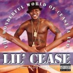 Lil Cease – The Wonderful World of Cease A Leo
