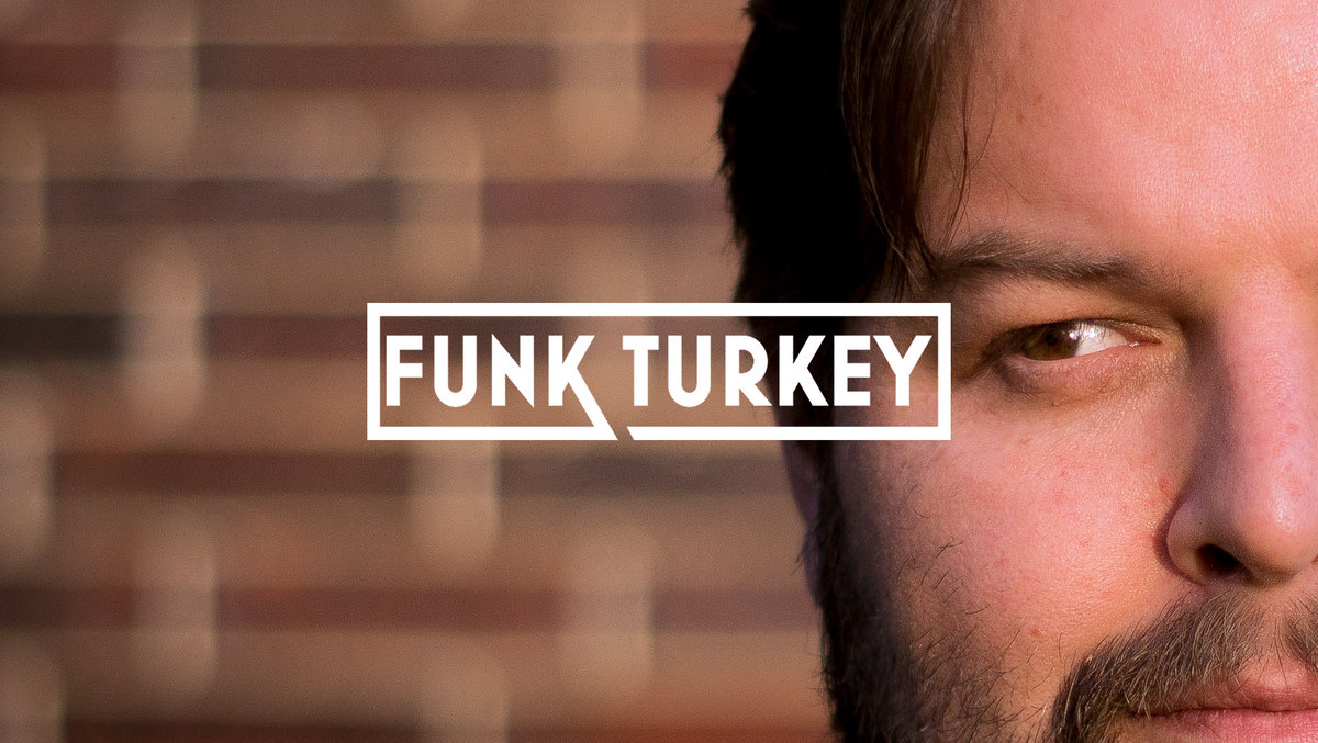 funk turkey